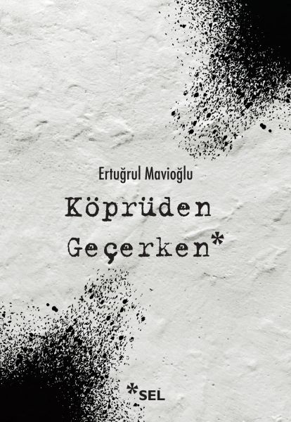 kopruden-gecerken-nevi-sahsina-munhasir-yakin-tarih-notlari