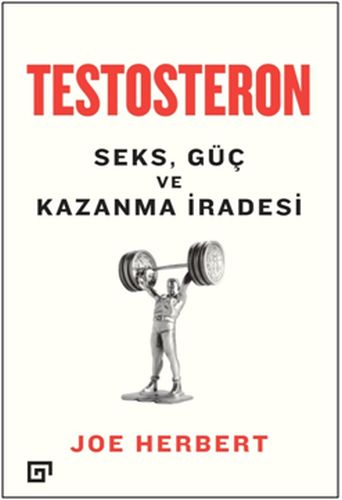 testosteron-seks-guc-ve-kazanma-iradesi