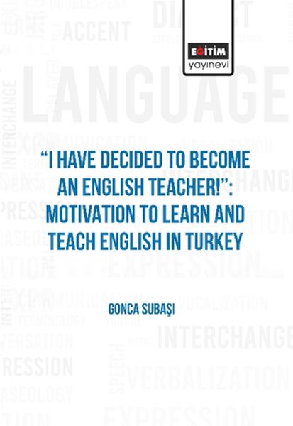 i-have-decided-to-become-an-english-teacher-motivation-to-learn-and-teach-english-in-turkey