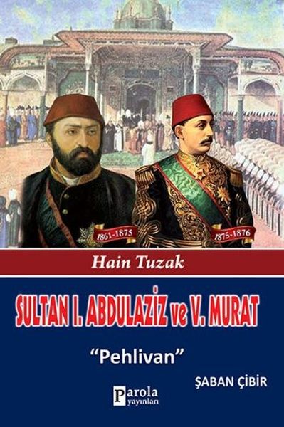 sultan-i-abdulaziz-ve-sultan-v-murat