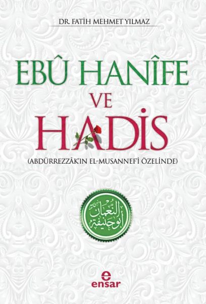 ebu-hanife-ve-hadis-abdurrezzak-in-el-musannef-i-ozelinde