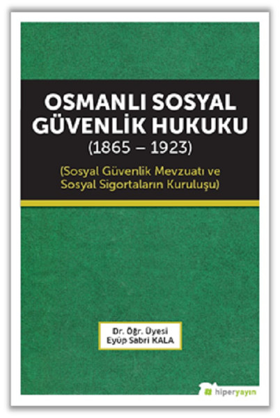 osmanli-sosyal-guvenlik-hukuku-1865-1923