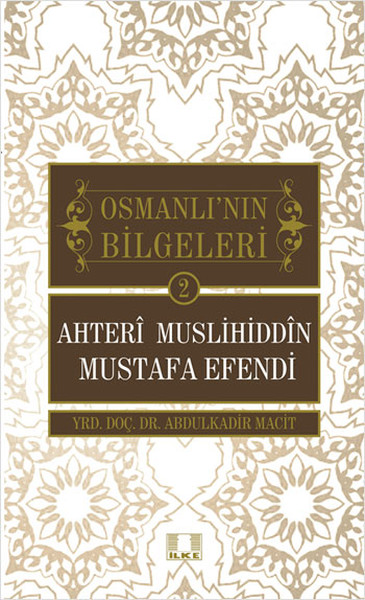 ahteri-muslihiddin-mustafa-efendi-osmanli-nin-bilgeleri-2