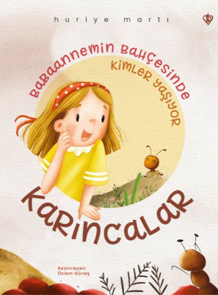 babaannemin-bahcesinde-kimler-yasiyor-karincalar