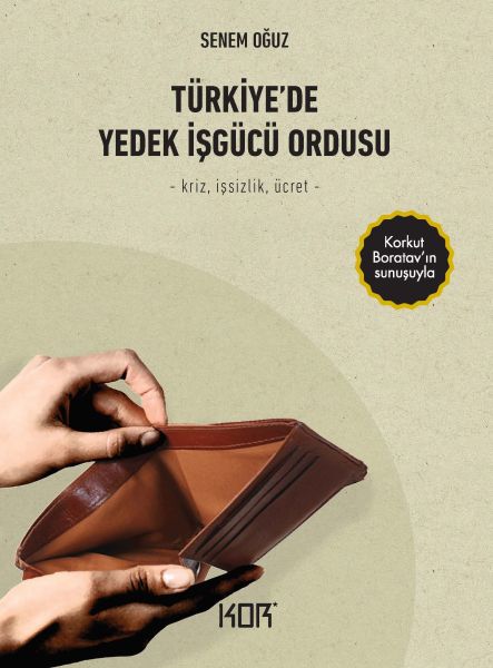 turkiye-de-yedek-isgucu-ordusu-kriz-issizlik-ucret