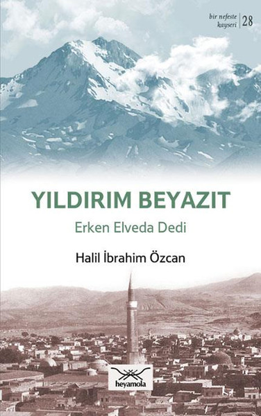 yildirim-beyazit-erken-elveda-dedi