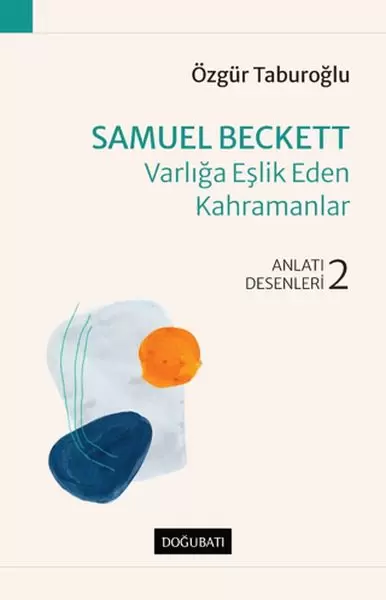 samuel-beckett-varliga-eslik-eden-kahramanlar-anlati-desenleri-2-225613