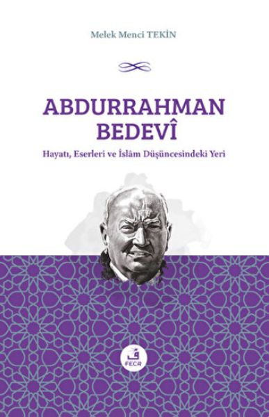 abdurrahman-bedevi-hayati-eserleri-ve-islam-dusuncesindeki-yeri