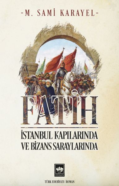 fatih-istanbul-kapilarinda-ve-bizans-saraylarinda