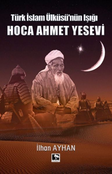 turk-islam-ulkusu-nun-isigi-hoca-ahmet-yesevi