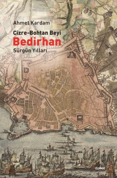 cizre-bohtan-beyi-bedirhan-surgun-yillari