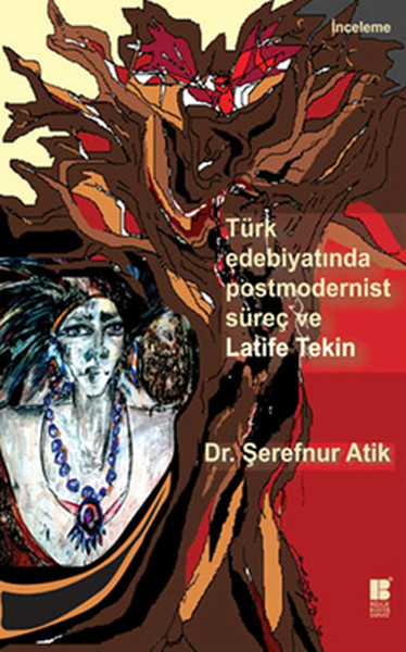 turk-edebiyatinda-postmodernist-surec-ve-latife-tekin