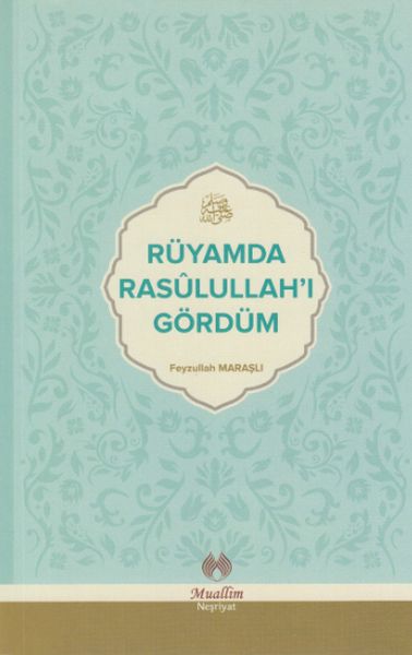 ruyamda-rasulullahi-gordum