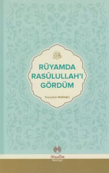 ruyamda-rasulullahi-gordum