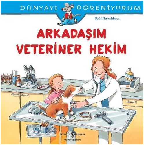 dunyayi-ogreniyorum-arkadasim-veteriner-hekim