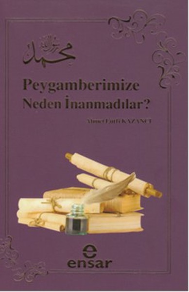 peygamberimize-neden-inanmadilar