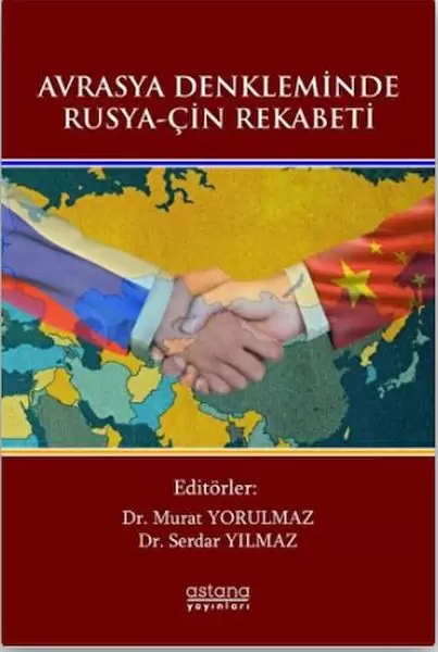 avrasya-denkleminde-rusya-cin-rekabeti