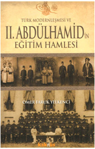 turk-modernlesmesi-ve-ii-abdulhamid-in-egitim-hamlesi