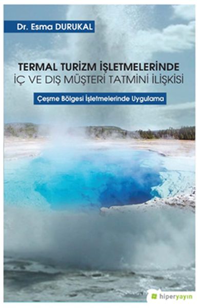 termal-turizm-isletmelerinde-ic-ve-dis-musteri-tatmini-iliskisi