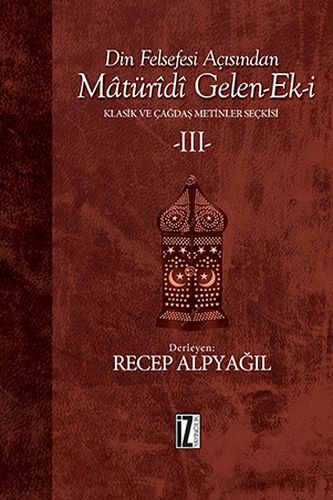 din-felsefesi-acisindan-maturidi-gelen-ek-i-klasik-ve-cagdas-metinler-seckisi-3