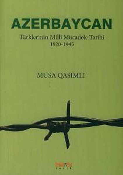 azerbaycan-turklerinin-milli-mucadele-tarihi-1920-1945