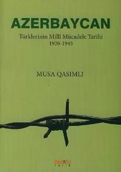 azerbaycan-turklerinin-milli-mucadele-tarihi-1920-1945