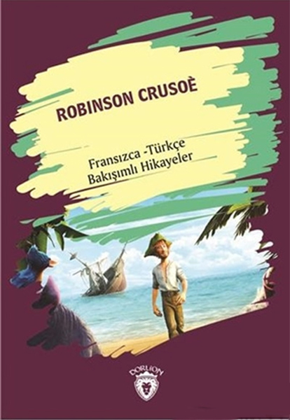 robinson-crusoe-robinson-crusoe-fransizca-turkce-bakisimli-hikayeler