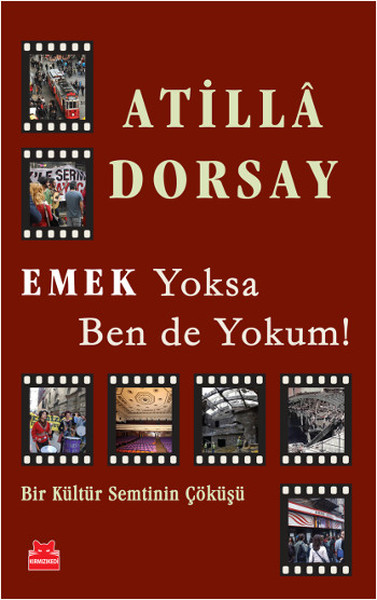 emek-yoksa-ben-de-yokum