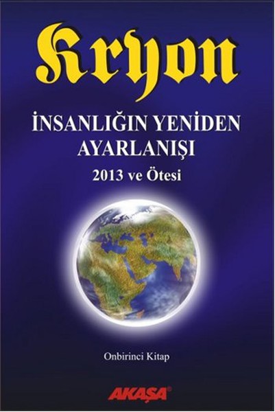 kryon-11-kitap-insanligin-yeniden-ayarlanisi-2013-ve-otesi