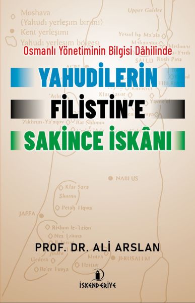 osmanli-yonetiminin-bilgisi-dahilinde-yahudilerin-filistin-e-sakince-iskani