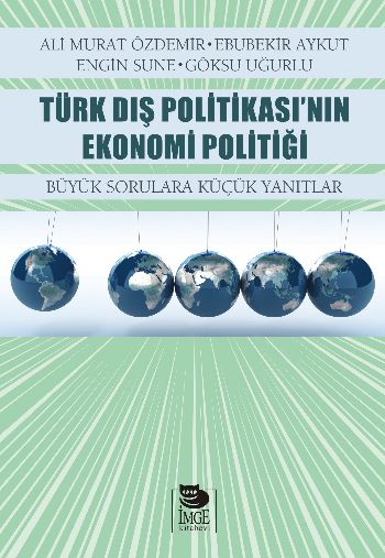 turk-dis-politikasi-nin-ekonomi-politigi-buyuk-sorulara-kucuk-yanitlar