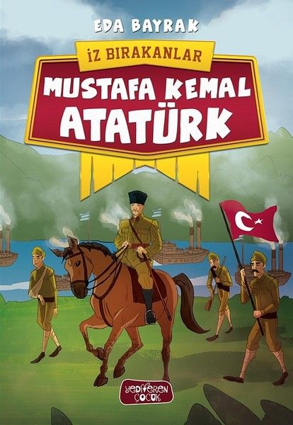 iz-birakanlar-mustafa-kemal-ataturk