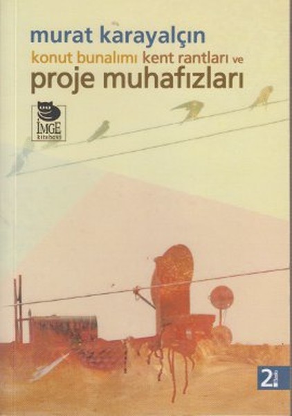 konut-bunalimi-kent-rantlari-ve-proje-muhafizlari