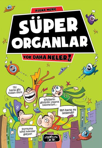 yok-daha-neler-1-super-organlar