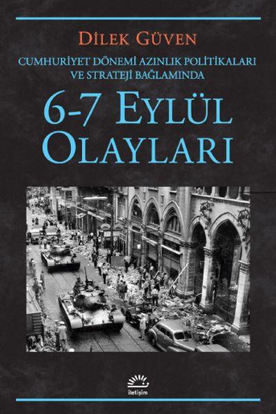 6-7-eylul-olaylari-cumhuriyet-donemi-azinlik-politikalari-ve-stratejileri-baglaminda