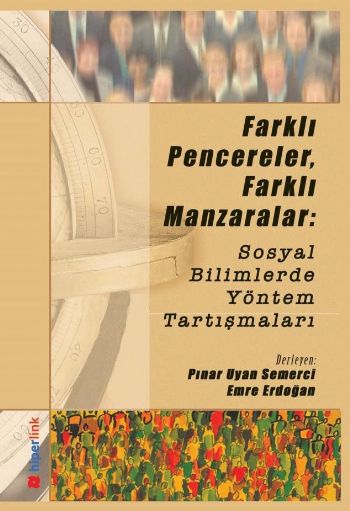 farkli-pencereler-farkli-manzaralar-sosyal-bilimlerde-yontem-tartismalari