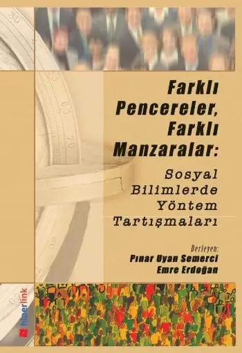 farkli-pencereler-farkli-manzaralar-sosyal-bilimlerde-yontem-tartismalari