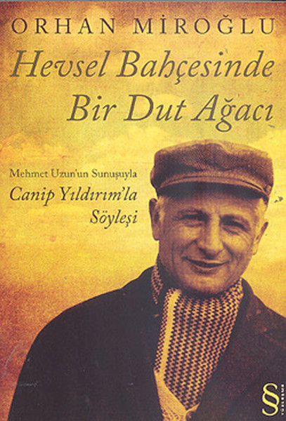 hevsel-bahcesinde-bir-dut-agaci-mehmet-uzunun-sunusuyla-canip-yildirimla