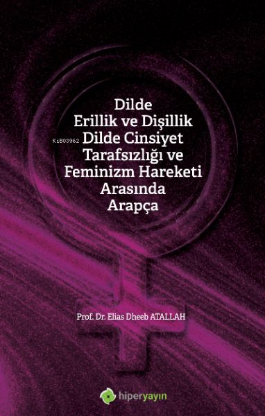 dilde-erillik-ve-disillik-dilde-cinsiyet-tarafsizligi-ve-feminizm-hareketi-arasinda-arapca-230310