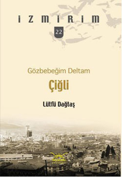 gozbebegim-deltam-cigli-izmirim-22