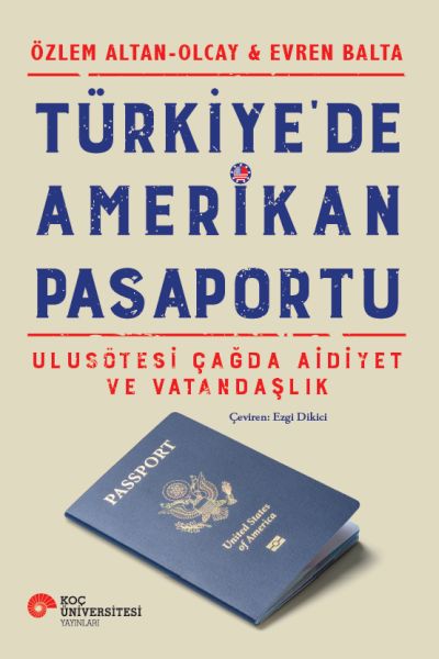 turkiye-de-amerikan-pasaportu-ulusotesi-cagda-aidiyet-ve-vatandaslik