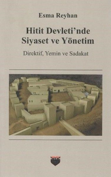 hitit-devleti-nde-siyaset-ve-yonetim