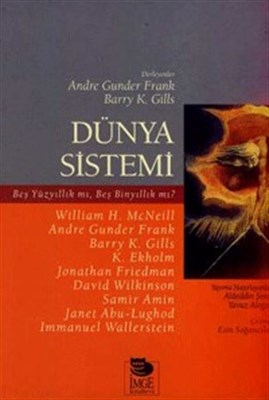 dunya-sistemi-bes-yuzyillik-mi-bes-binyillik-mi