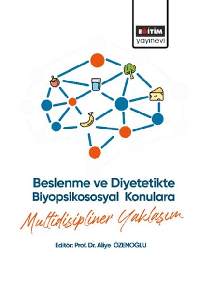 beslenme-ve-diyetetikte-biyopsikososyal-konulara-multidisipliner-yaklasim