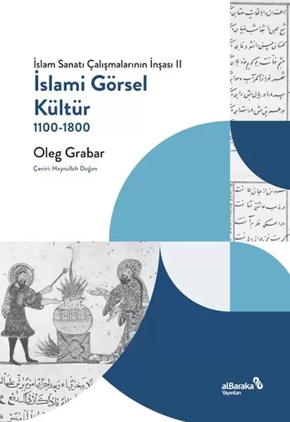 islami-gorsel-kultur-1100-1800-islam-sanati-calismalarinin-insasi-ii