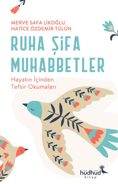 ruha-sifa-muhabbetler-hayatin-icinden-tefsir-okumalari