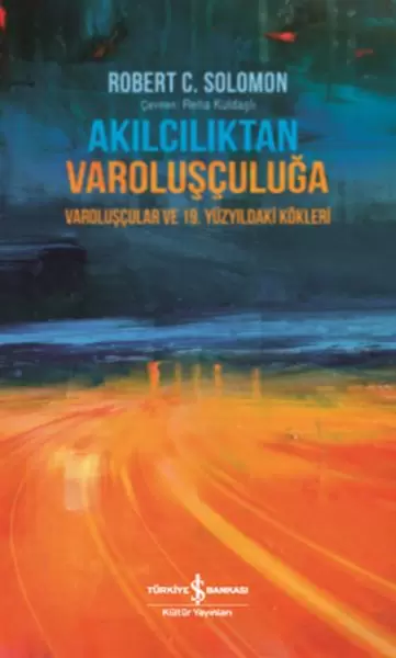 akilciliktan-varolusculuga