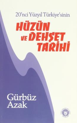 huzun-ve-dehset-tarihi-20-nci-yuzyil-turkiye-sinin