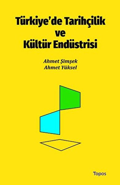 turkiye-de-tarihcilik-ve-kultur-endustrisi