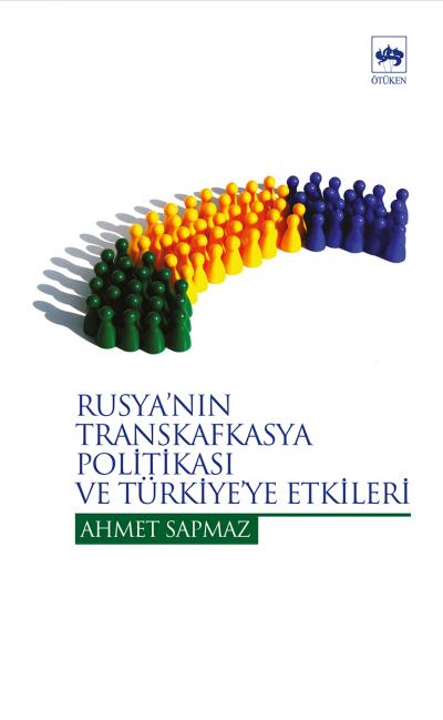 rusyanin-transkafkasya-politikasi-ve-turkiye-etkileri